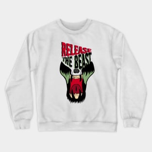 Release the Beast Crewneck Sweatshirt